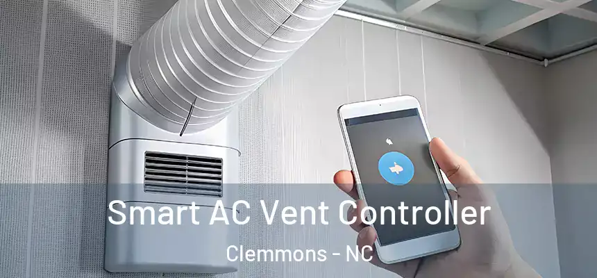  Smart AC Vent Controller Clemmons - NC